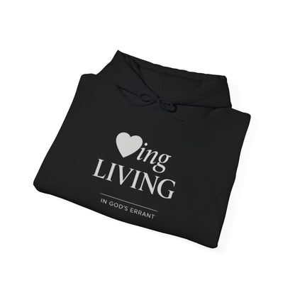 “Loving and Living” Hoodie
