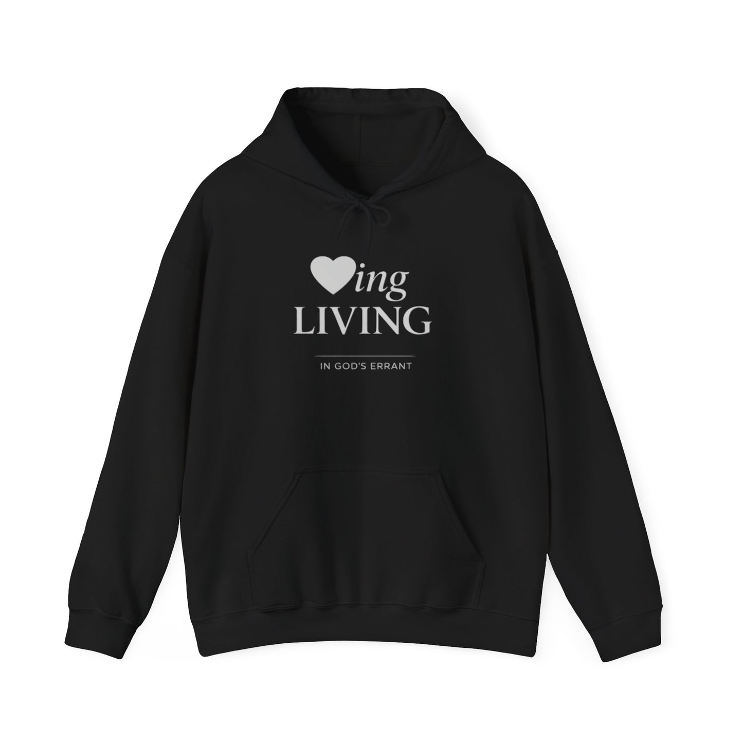 “Loving and Living” Hoodie