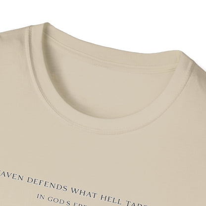 'Heaven Defends What Hell Targets' T-Shirt