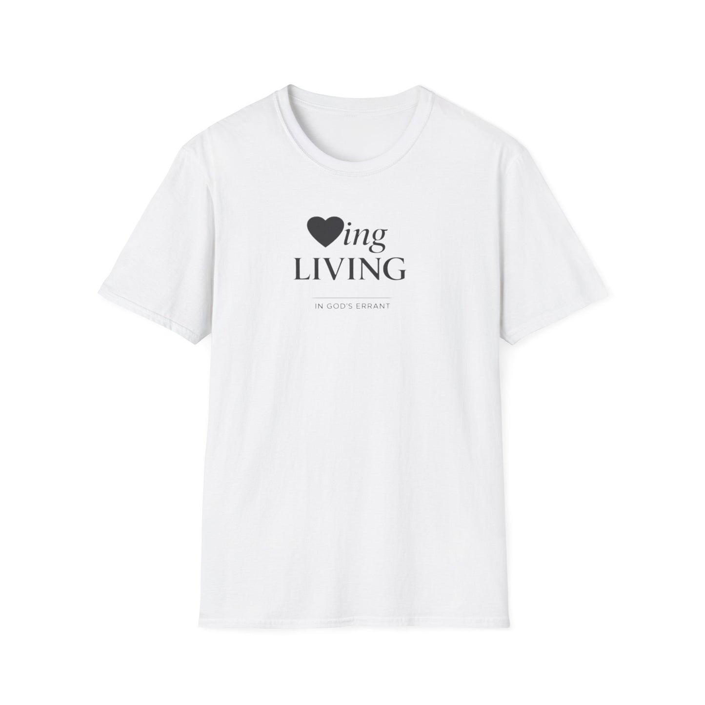 'Loving and Living ' T-Shirt