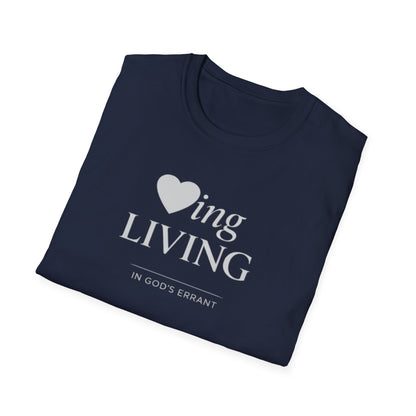 'Loving and Living ' T-Shirt