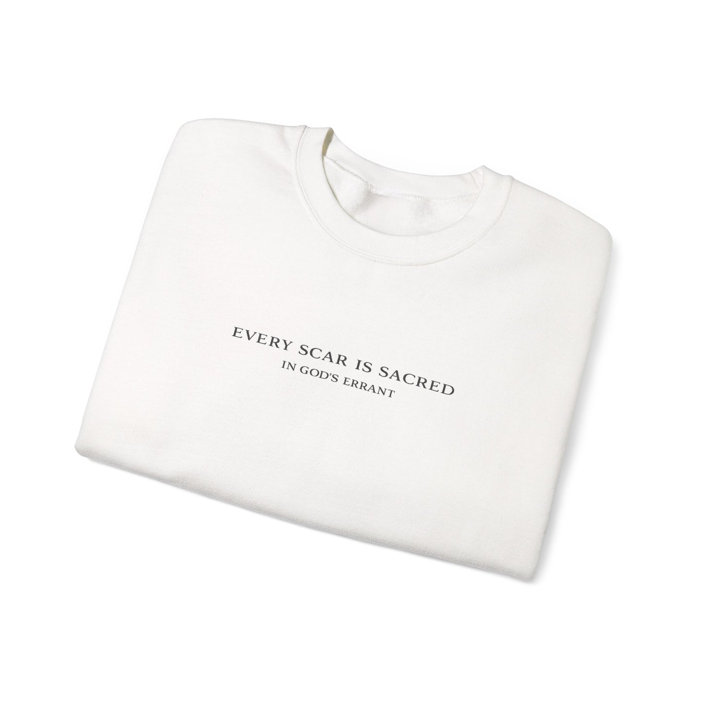 "Every Scar is Sacred" Crewneck Sweatshirt