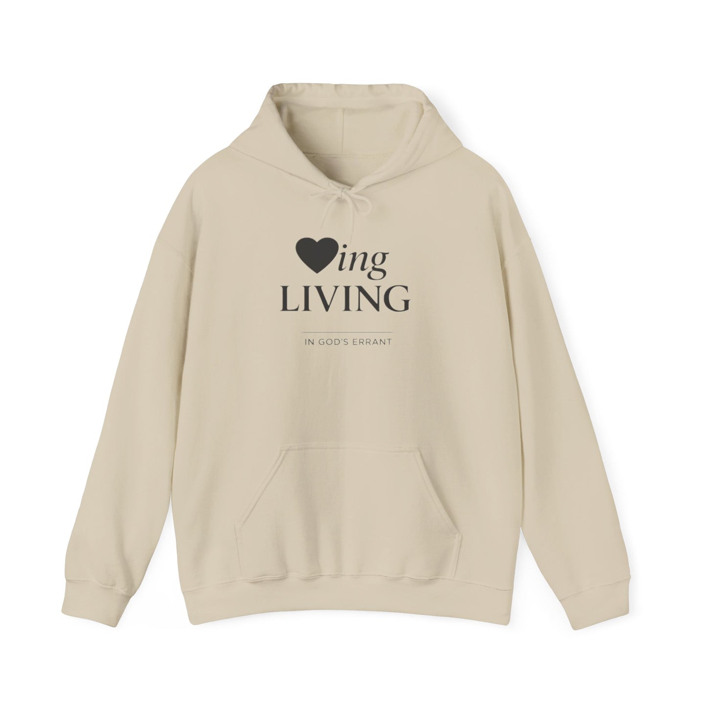“Loving and Living” Hoodie