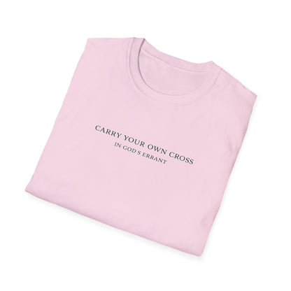 'Carry Your Own Cross' T-Shirt