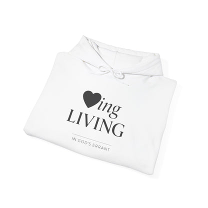 “Loving and Living” Hoodie