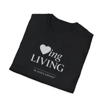 'Loving and Living ' T-Shirt