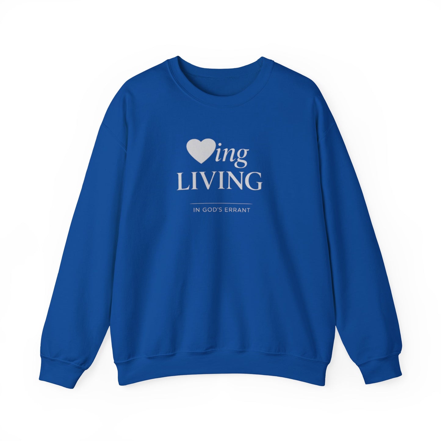"Loving and Living " Crewneck Sweatshirt