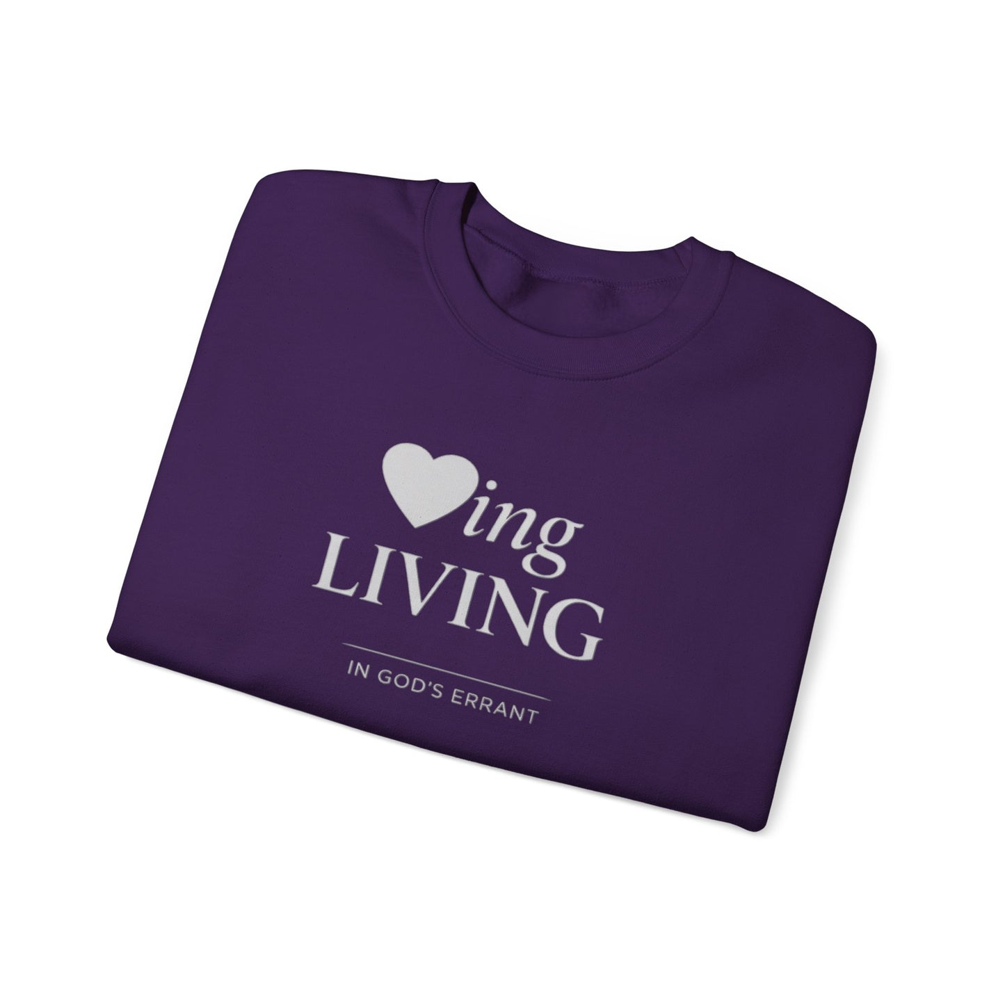 "Loving and Living " Crewneck Sweatshirt
