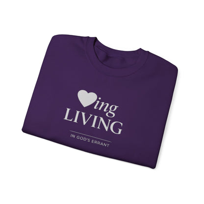 "Loving and Living " Crewneck Sweatshirt