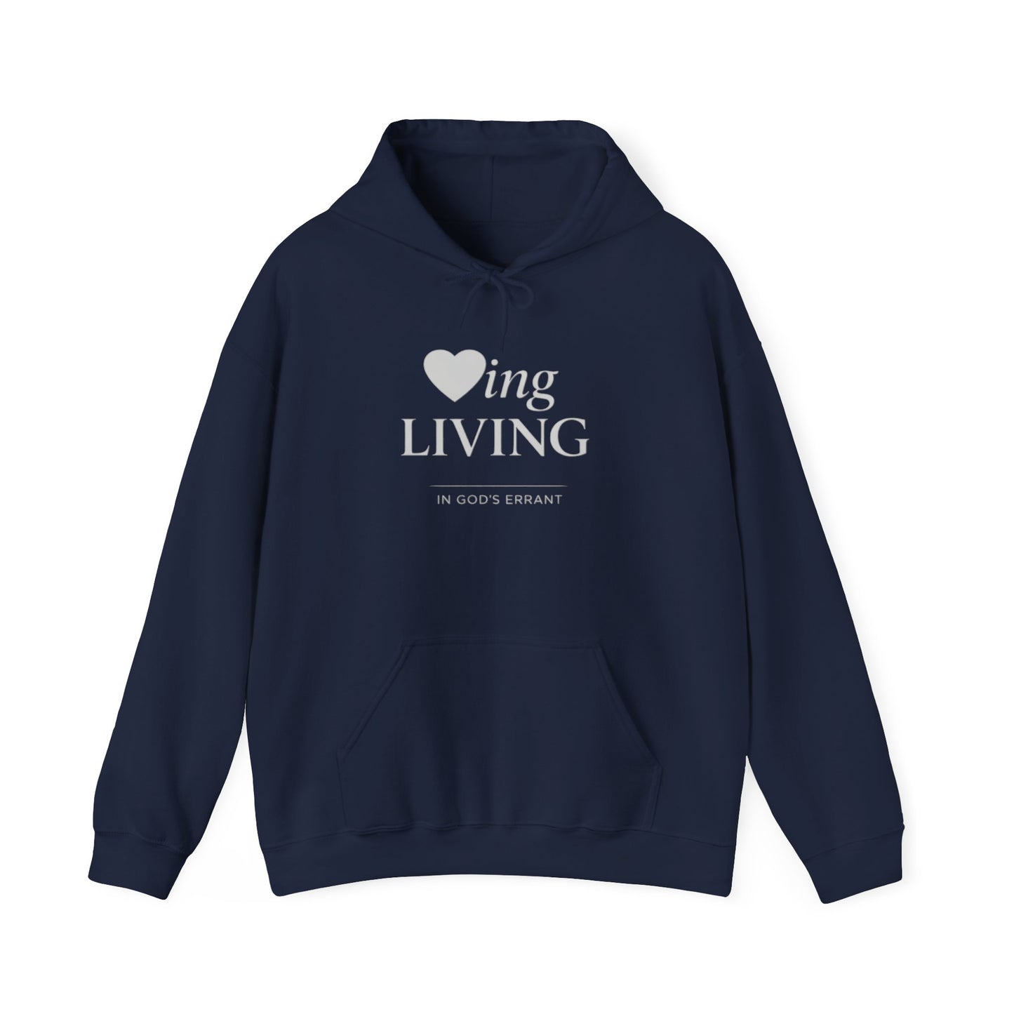“Loving and Living” Hoodie
