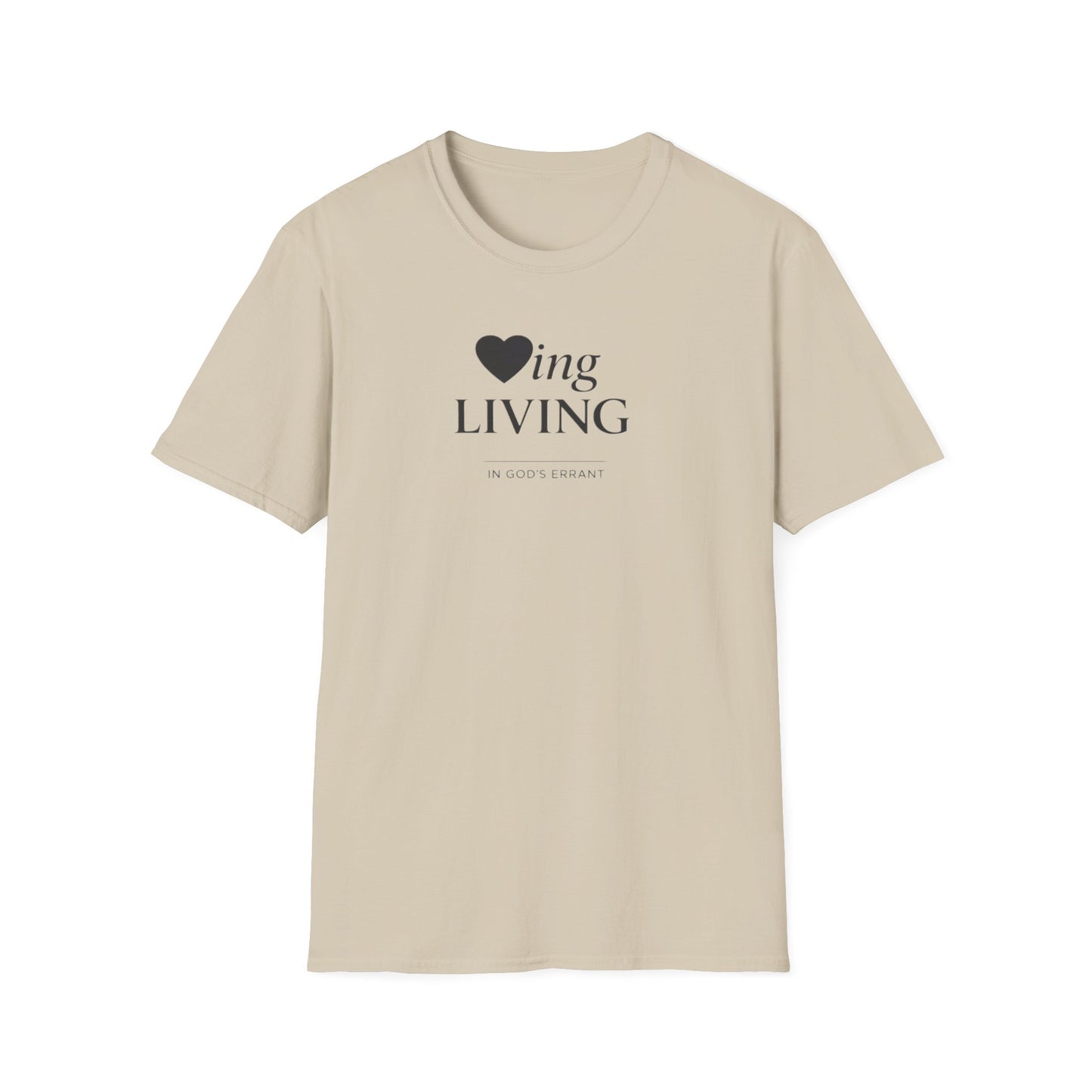 'Loving and Living ' T-Shirt