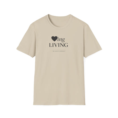 'Loving and Living ' T-Shirt