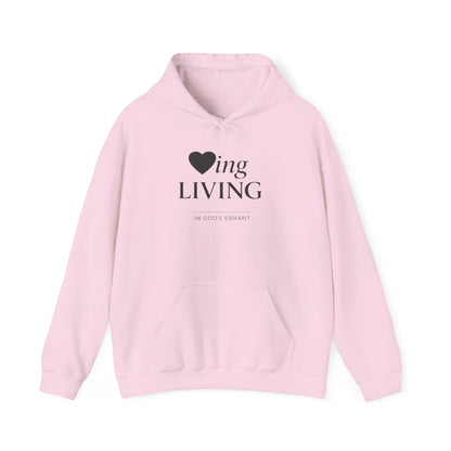 “Loving and Living” Hoodie