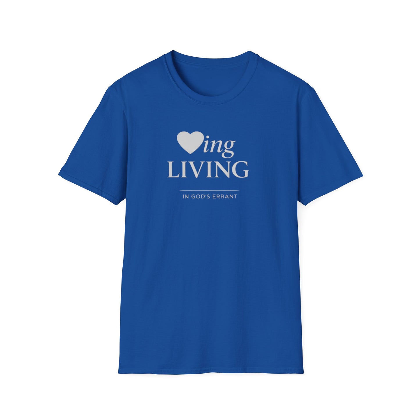 'Loving and Living ' T-Shirt