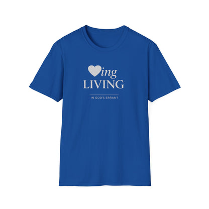 'Loving and Living ' T-Shirt