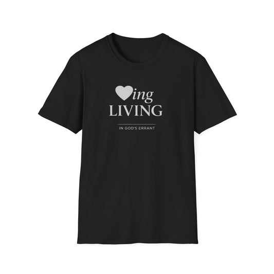 'Loving and Living ' T-Shirt