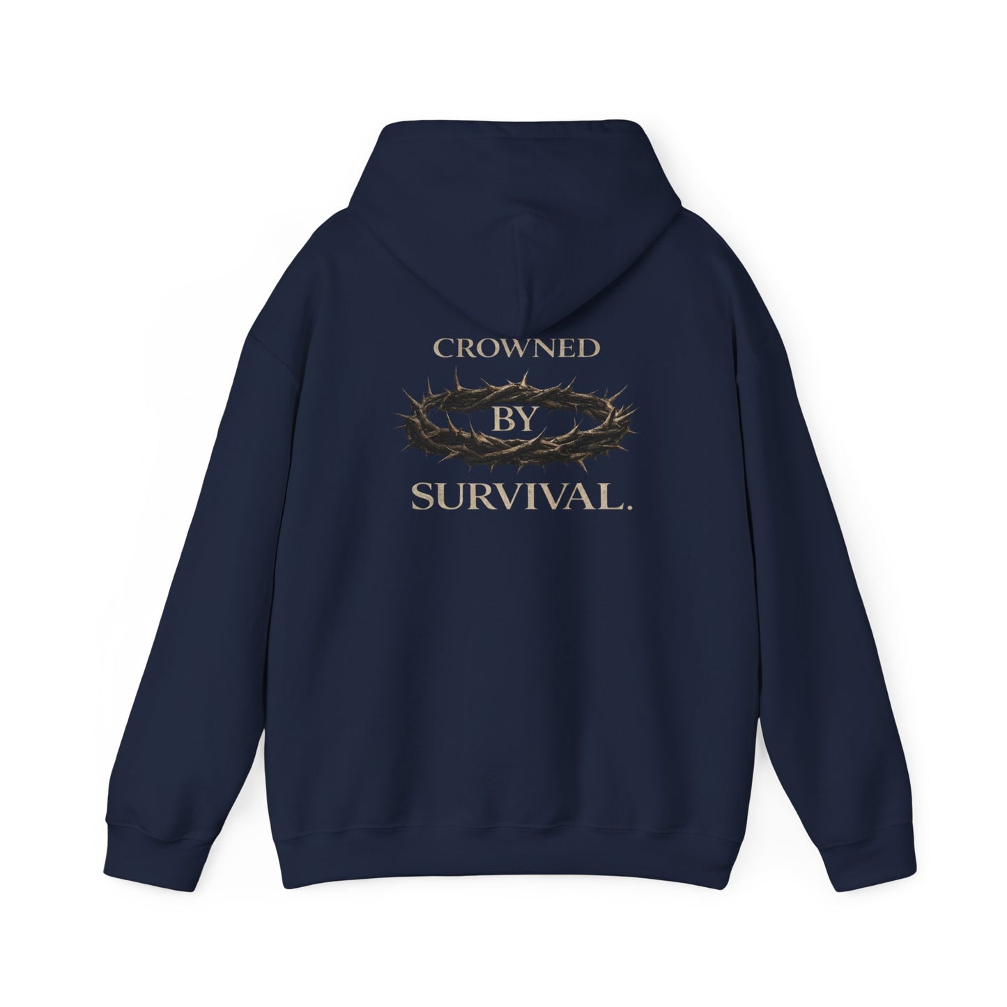 “Crowned By Survival” Hoodie