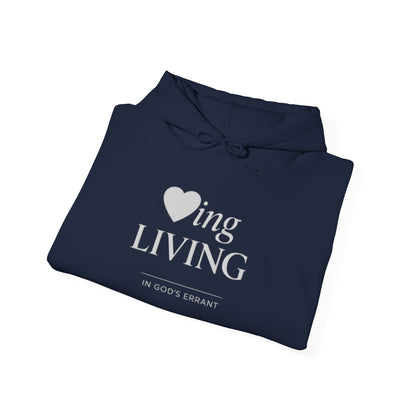 “Loving and Living” Hoodie
