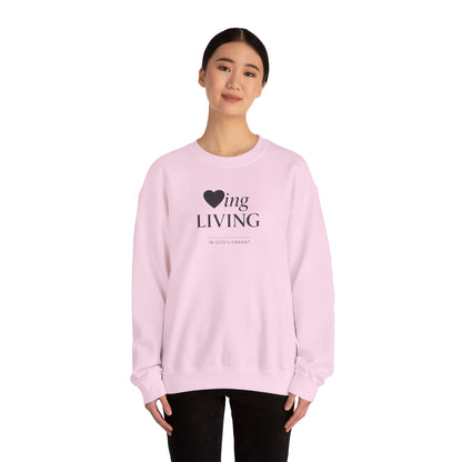 "Loving and Living " Crewneck Sweatshirt
