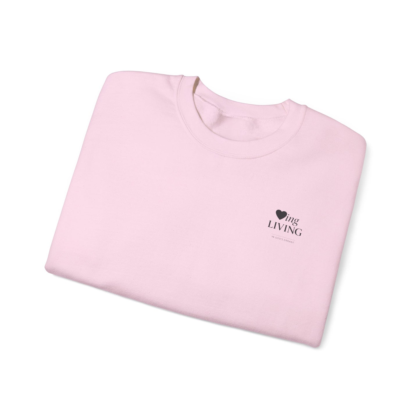 "Loving and Living " Crewneck Sweatshirt