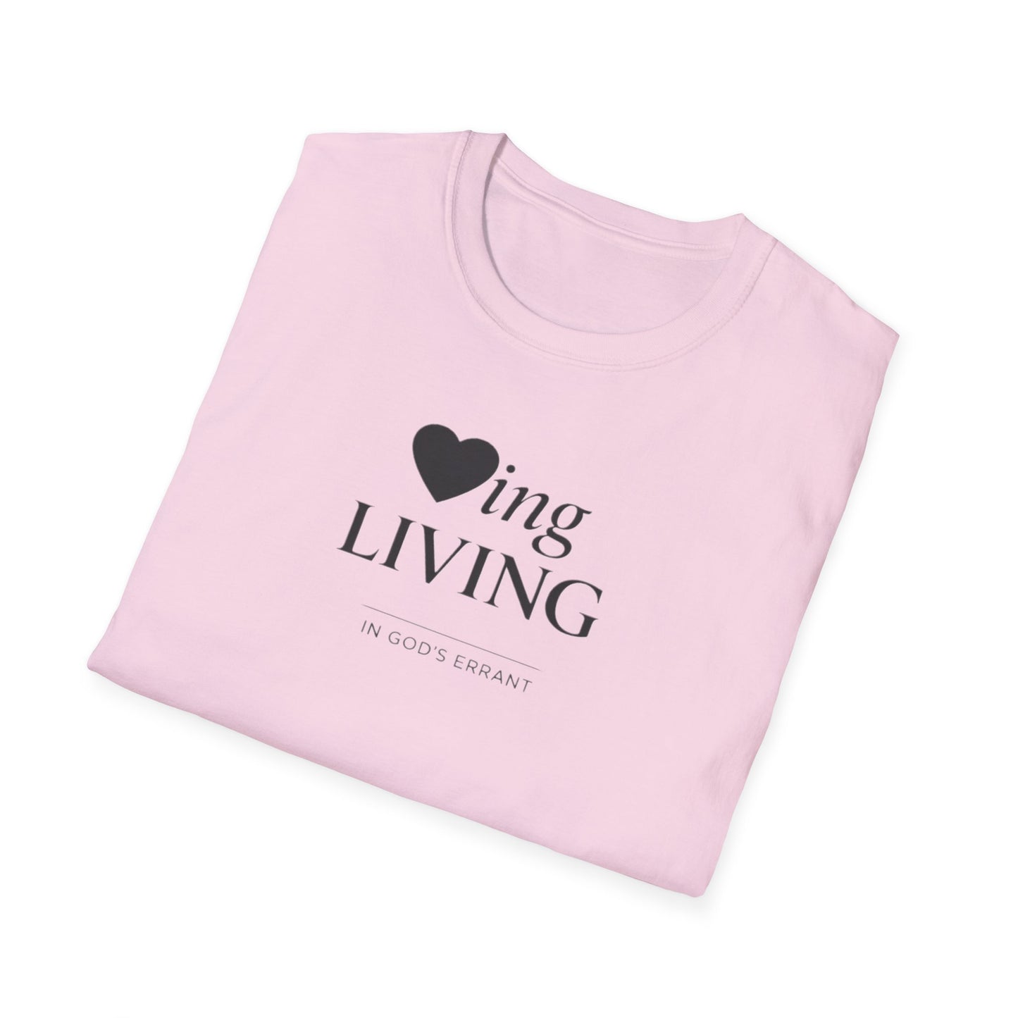 'Loving and Living ' T-Shirt