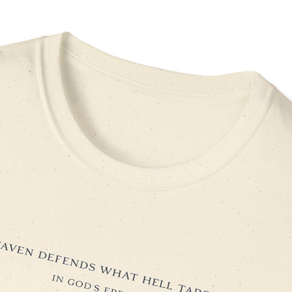 'Heaven Defends What Hell Targets' T-Shirt