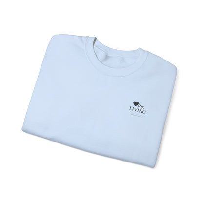 "Loving and Living " Crewneck Sweatshirt