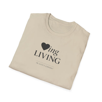 'Loving and Living ' T-Shirt