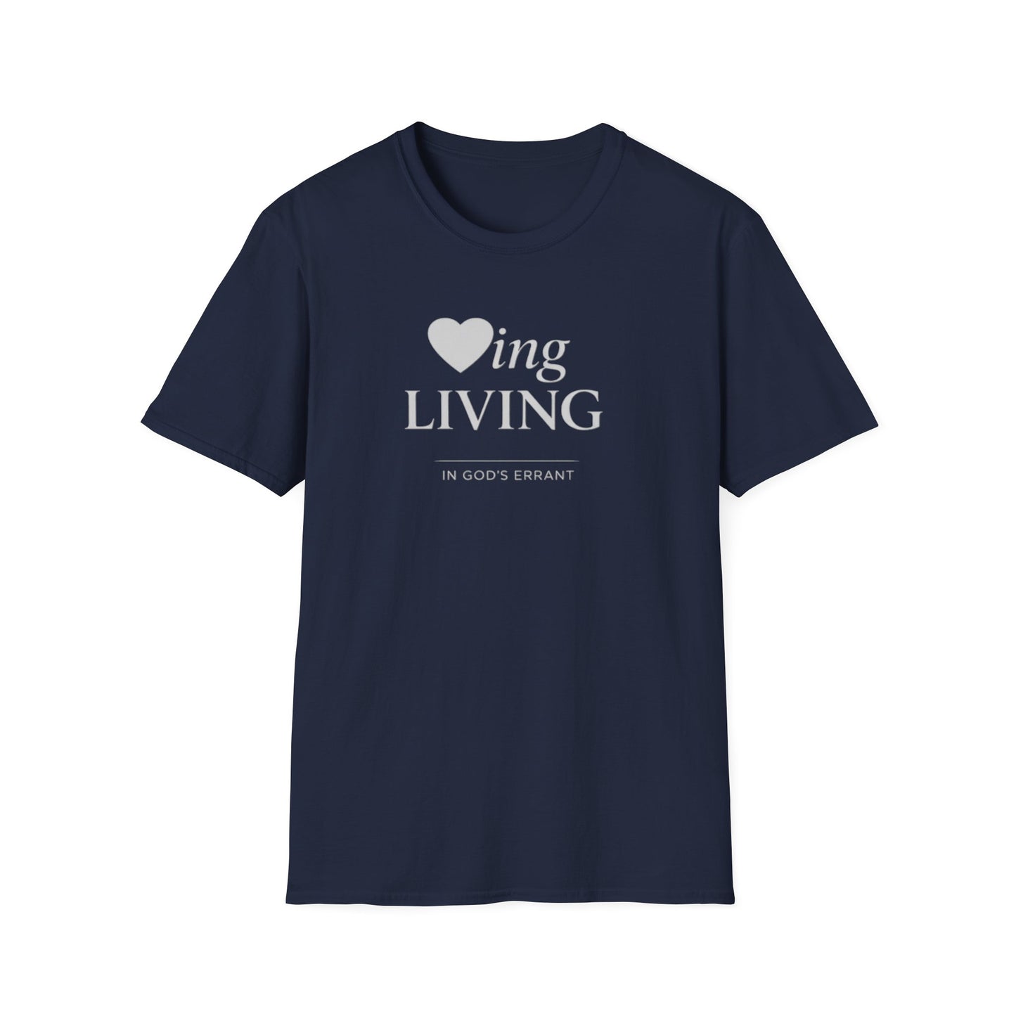 'Loving and Living ' T-Shirt
